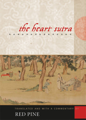 The Heart Sutra: The Womb of Buddhas by Red Pine