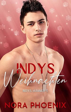 Indys Weihnachten by Nora Phoenix, Nora Phoenix