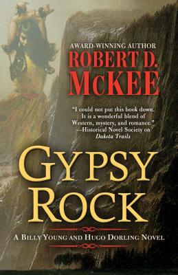 Gypsy Rock by Robert D. McKee
