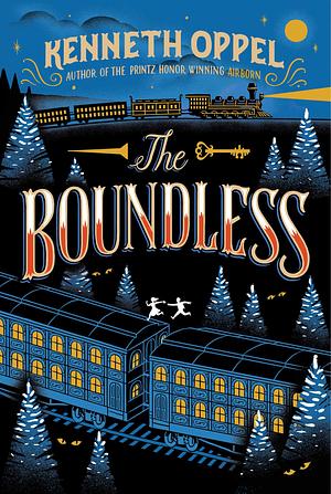 The Boundless by Kenneth Oppel