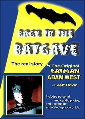 Back to the Batcave by Adam West, Jeff Rovin