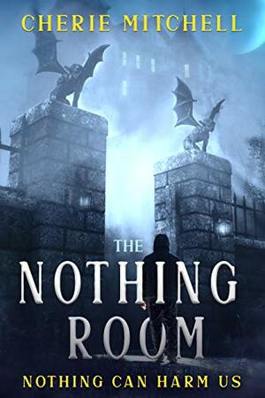 The Nothing Room by Cherie Mitchell