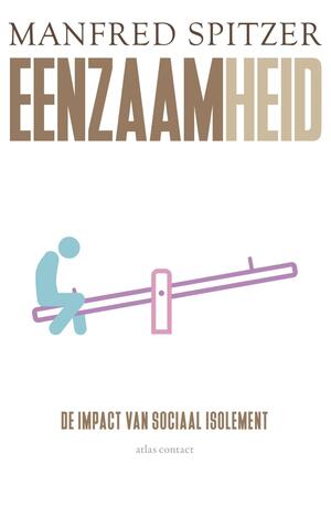 Eenzaamheid by Manfred Spitzer