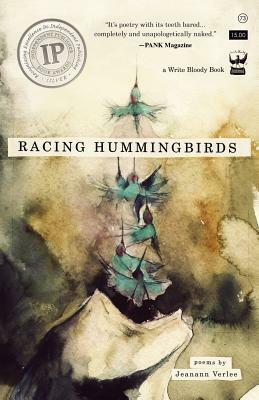 Racing Hummingbirds by Jeanann Verlee