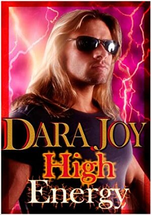 High Energy by Dara Joy