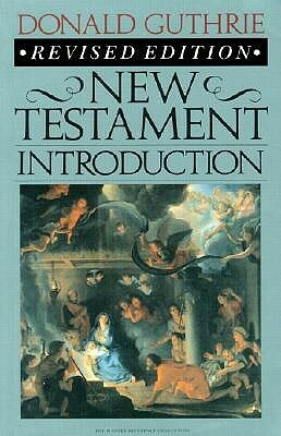 New Testament Introduction by Donald Guthrie