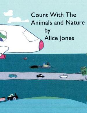 Count with the Animals and Nature on the Bayou by Alice Jones
