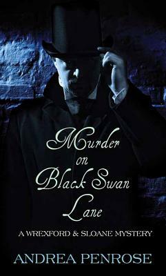 Murder on Black Swan Lane by Andrea Penrose