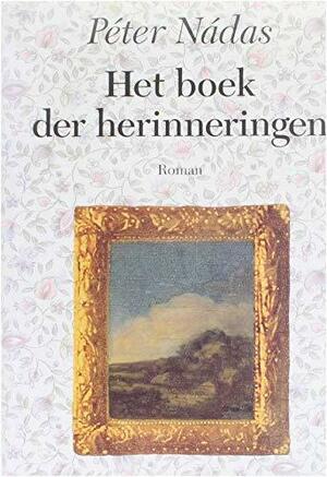 Het boek der herinneringen by Péter Nádas