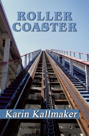 Roller Coaster by Karin Kallmaker