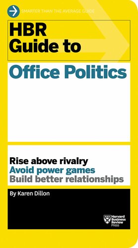 HBR Guide to Office Politics by Harvard Business Review