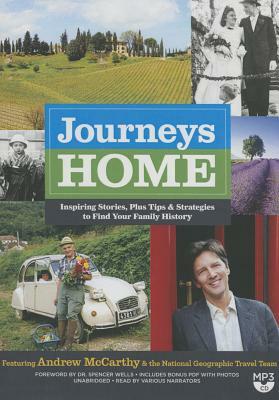 Journeys Home: Inspiring Stories, Plus Tips and Strategies to Find Your Family History by 