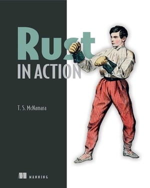 Rust in Action by Tim McNamara