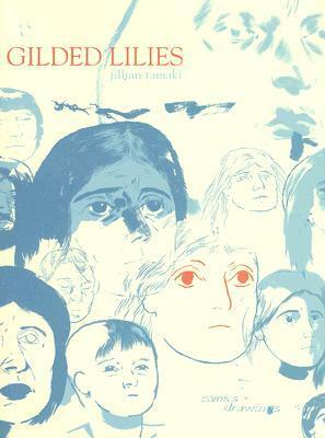 Gilded Lilies by Jillian Tamaki