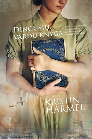 Dingusių vardų knyga by Kristin Harmel