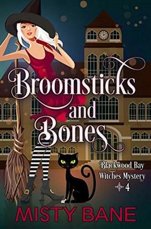 Broomsticks and Bones by Misty Bane