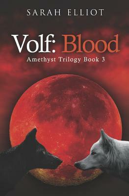 Volf: Blood by Sarah Elliot