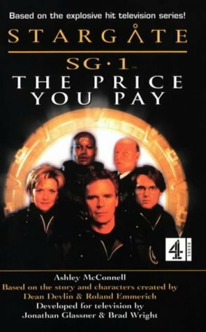Stargate Sg 1: The Price You Pay by Ashley McConnell