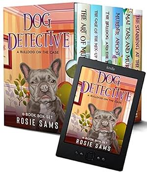 Dog Detective: A Bulldog on the Case Box Set by Rosie Sams