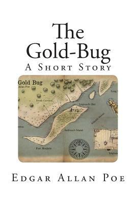 The Gold-Bug: A Short Story by Edgar Allan Poe