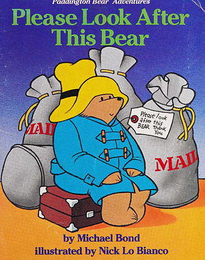 Please Look After This Bear by Michael Bond