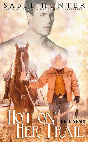 Hot on Her Trail by Sable Hunter