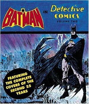 Batman Detective Comics: The Complete Covers of the Second 25 Years by Joe Desris
