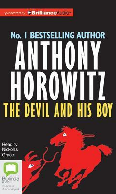 The Devil and His Boy by Anthony Horowitz