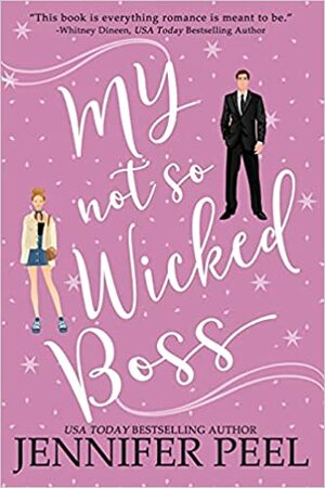 My Not So Wicked Boss by Jennifer Peel