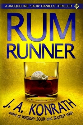 Rum Runner - A Thriller by J.A. Konrath