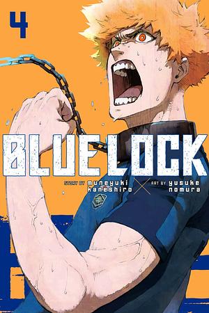 Blue Lock, Vol. 4 by Muneyuki Kaneshiro, Yusuke Nomura