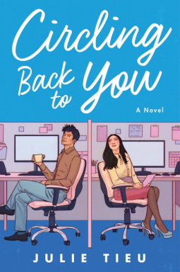 Circling Back to You by Julie Tieu