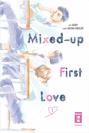 Mixed-up First Love 01 by Aruko, Wataru Hinekure