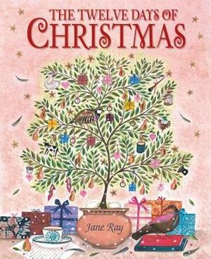 The Twelve Days of Christmas by Jane E. Ray