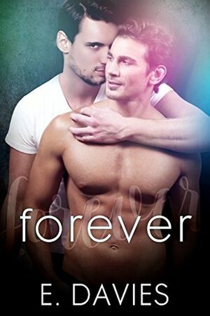 Forever by E. Davies