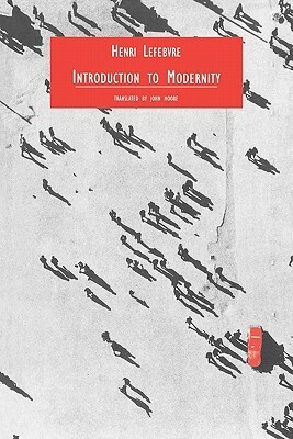 Introduction to Modernity by Henri Lefebvre