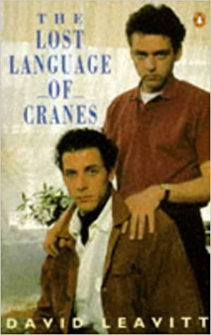 The Lost Language of Cranes by David Leavitt