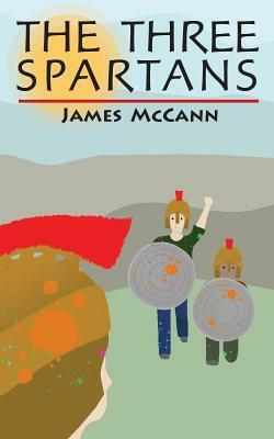 The Three Spartans by James McCann