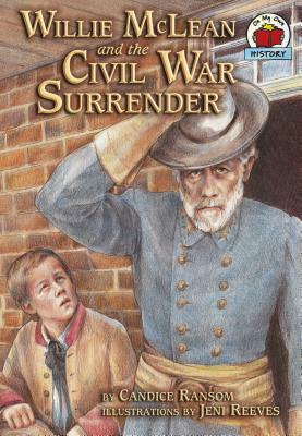 Willie McLean and the Civil War Surrender by Candice F. Ransom