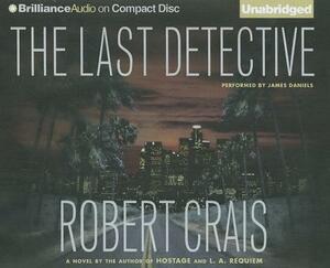 The Last Detective by Robert Crais