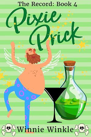 Pixie Prick by Winnie Winkle, Winnie Winkle