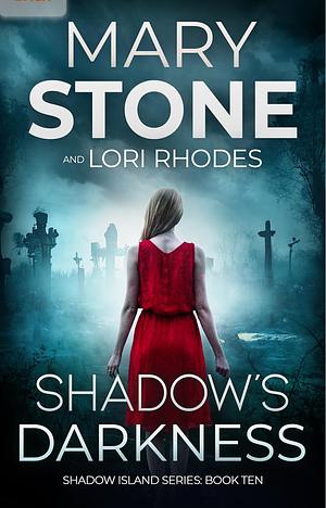 Shadow's Darkness  by Lori Rhodes, Mary Stone