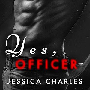 Yes, Officer by Jessica Charles