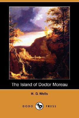 The Island of Doctor Moreau (Dodo Press) by H.G. Wells