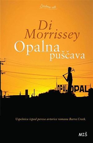 Opalna puščava by Di Morrissey