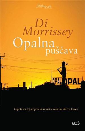 Opalna puščava by Di Morrissey