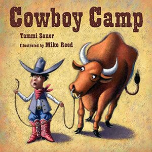 Cowboy Camp by Tammi Sauer