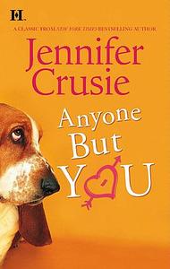 Anyone But You by Jennifer Crusie