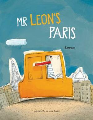 Mr Leon's Paris by Stephane Yves Barroux, Barroux