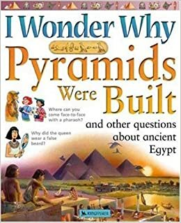 I Wonder Why Pyramids Were Built by Miranda Smith